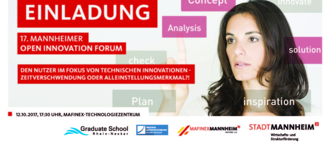 Neuer Termin!!! 17. Mannheimer Open Innovation Forum: Den Nutzer im Fokus von technischen Innovationen